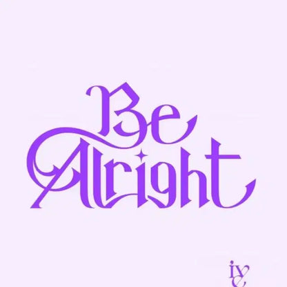 ive아이브 Be Alright비얼라잇 특전 / 럭드 / 앨포 @>_<@