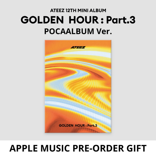 [PRE-ORDER] ATEEZ - 12th Mini Album GOLDEN HOUR : Part.3 (POCAALBUM Ver.) + APPLE MUSIC PRE-ORDER GIFT