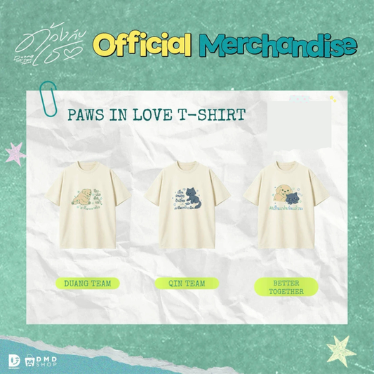 GMMTV Duang With You Official Merchandise Paws In Love T Shirt t shirt clothing apparel fashion merch outfit BL romance drama Thai BL series Duang With You series merch GMMTV official merchandise actors PondPhuwin FirstKhaotung JoongDunk JimmySea OffGun EarthMix ForceBook GeminiFourth TayNew BrightWin PerthChimon Only Friends My School President Love You Teacher webshop online store web shop pre-order limited edition EU UK Europe USA shipping international store fan merch collection gift store apparel outfi