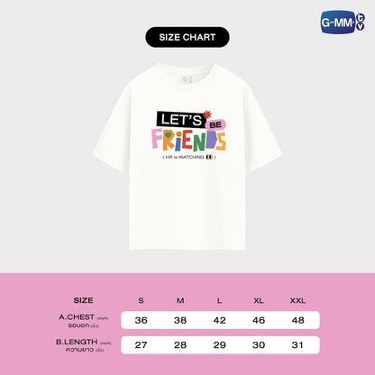 【PRE-ORDER】 GMMTV - LET’S BE FRIENDS (HR IS WATCHING) T-SHIRT | ENEMIES WITH BENEFITS