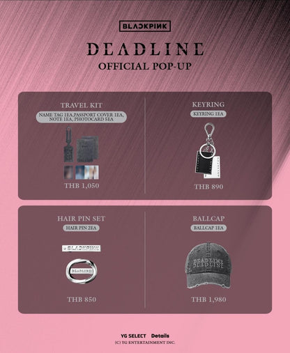 [PRE-ORDER] BLACKPINK - "DEADLINE" POP-UP in BANGKOK