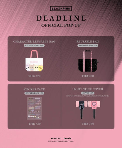[PRE-ORDER] BLACKPINK - "DEADLINE" POP-UP in BANGKOK