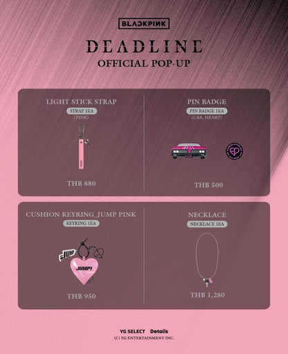 [PRE-ORDER] BLACKPINK - "DEADLINE" POP-UP in BANGKOK