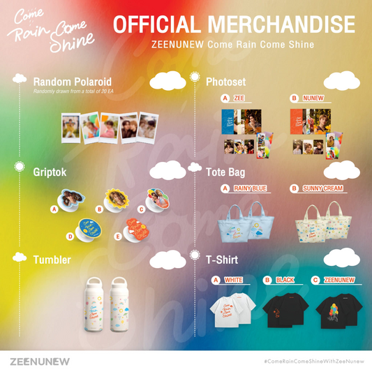 [PRE-ORDER] ZEENUNEW -  COME RAIN COME SHINE OFFICIAL MERCHANDISE