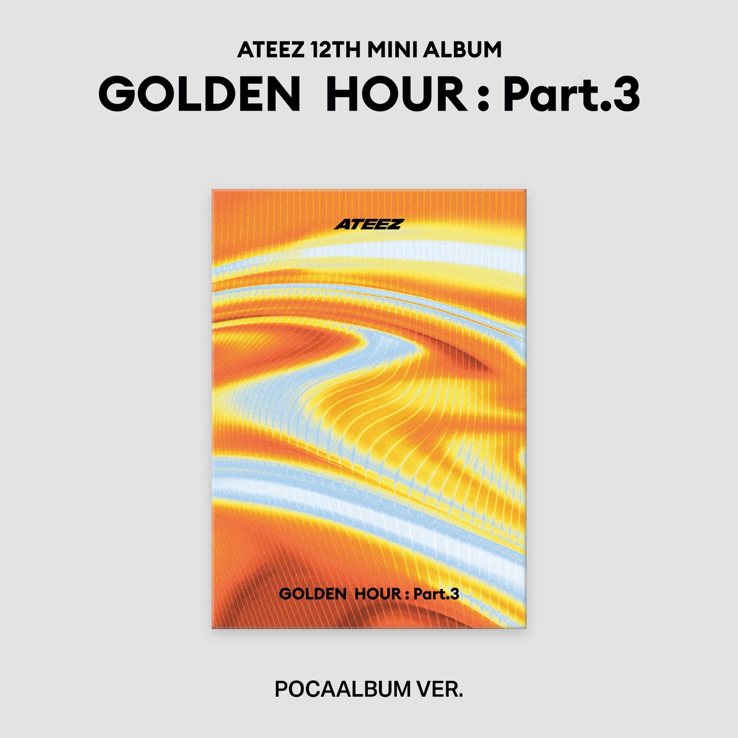 [PRE-ORDER] ATEEZ - 12th Mini Album GOLDEN HOUR : Part.3 (POCAALBUM Ver.) + APPLE MUSIC PRE-ORDER GIFT