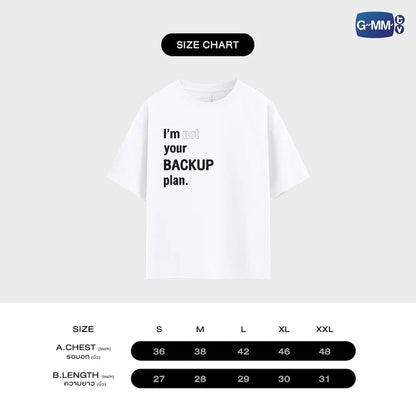 【PRE-ORDER】GMMTV - I’M NOT YOUR BACKUP PLAN T-SHIRT | ONLY FRIENDS : DREAM ON