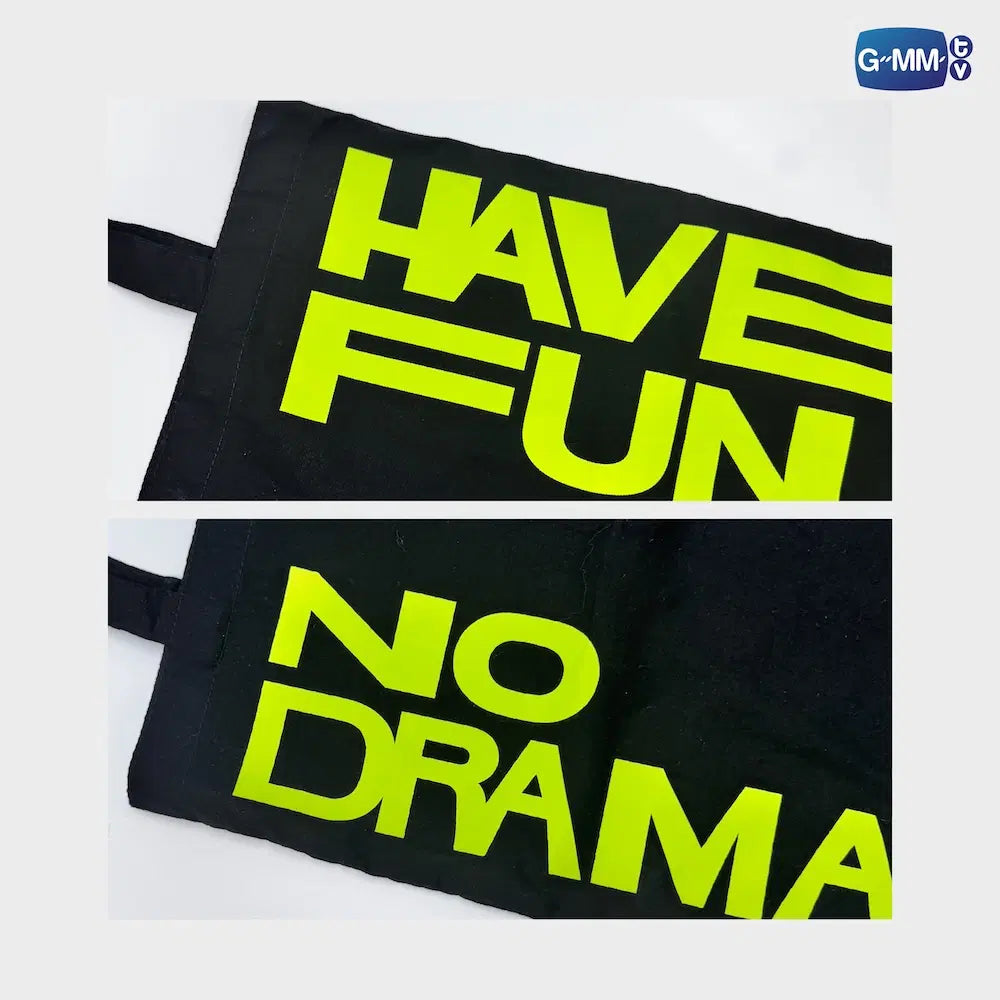 【PRE-ORDER】GMMTV - HAVE FUN, NO DRAMA TOTE BAG | ONLY FRIENDS : DREAM ON